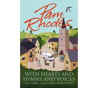 Pam Rhodes With Hearts and Hymns and Voices (Tascabile)