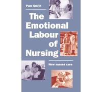 Pam Smith The Emotional Labour of Nursing (Tascabile)