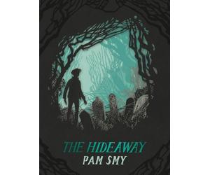 Pam Smy The Hideaway (Copertina rigida)