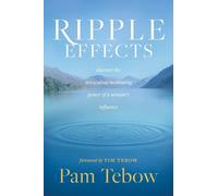 Pam Tebow Ripple Effects (Tascabile)