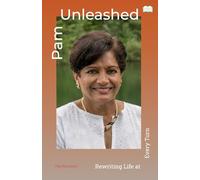 Pam Unleashed-Rewriting Life at Every Turn