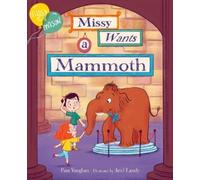 Pam Vaughan Missy and Mason 1: Missy Wants a Mammoth (Copertina rigida)