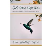 Pam Whitley Taylor God's Grace Keeps Pace (Tascabile)