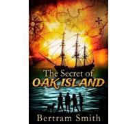 Pamdiana Jones Bertram Smith The Secret of OAK ISLAND (Tascabile)