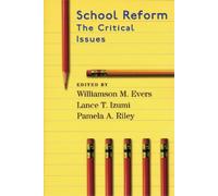 Pamela A Riley Williamson M Evers Lance T Izumi School Reform (Tascabile)