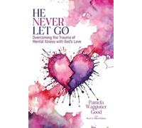 Pamela A Waggoner Good He Never Let Go (Tascabile)