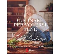 PAMELA ANDERSON - CUCINARE PER VOLERSI BENE - ANDERSON PAMELA - Sonda