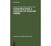 Pamela B. Faber Ricardo Mair Constructing a Lexicon of Englis (Copertina rigida)