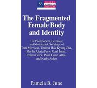 Pamela B. June The Fragmented Female Body and Identity (Copertina rigida)
