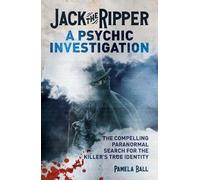 Pamela Ball Jack the Ripper: A Psychic Investig (Tascabile) (PRESALE 01/11/2025)