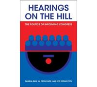 Pamela Ban Ju Yeon Park Hye Young You Hearings on the Hill (Tascabile)