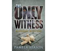 Pamela Beason The Only Witness (Tascabile) Neema Mysteries