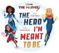 Pamela Bobowicz The Marvels: The Hero I'm Meant to Be (Copertina rigida)