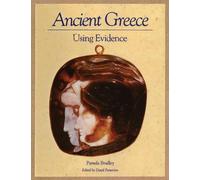 Pamela Bradley Ancient Greece: Using Evidence (Tascabile)