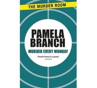 Pamela Branch Murder Every Monday (Tascabile) Murder Room