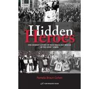 Pamela Braun Cohen Hidden Heroes (Copertina rigida)