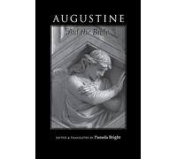 Pamela Bright Augustine and the Bible (Tascabile) Bible through the Ages
