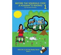 Pamela Brookes Before the Squiggle Code (a Roadmap to Reading) (Tascabile)