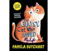 Pamela Butchart The Ghost Cat Who Saved My Life (Tascabile) Little Gems