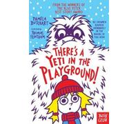 Pamela Butchart There's A Yeti In The Playground (Tascabile) Izzy and Friends