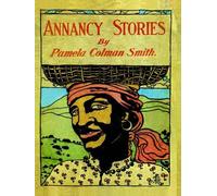 Pamela C Smith Annancy Stories by Pamela Colman Smith (Tascabile)