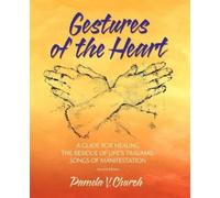 Pamela Church Gestures of the Heart, Second Edition (Tascabile)