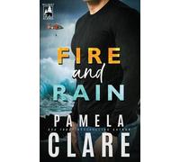 Pamela Clare Fire and Rain (Tascabile) Wildest Alaska