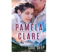 Pamela Clare Soul Deep (Tascabile) I-Team After Hours
