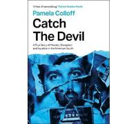Pamela Colloff Catch the Devil (Copertina rigida)