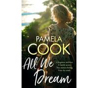 Pamela Cook All We Dream (Tascabile) Homecoming Collection