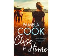 Pamela Cook Close To Home (Tascabile) Homecoming Collection