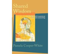 Pamela Cooper-White Shared Wisdom (Tascabile)