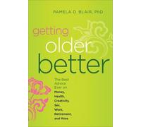 Pamela D. Blair Getting Older Better (Tascabile)