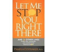 Pamela D. Straker Let Me Stop You Right There (Tascabile)