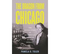 Pamela D. Toler The Dragon from Chicago (Tascabile)