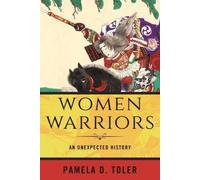 Pamela D. Toler Women Warriors (Tascabile)