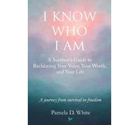 Pamela D White I Know Who I Am (Tascabile)