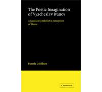 Pamela Davidson The Poetic Imagination of Vyacheslav Ivanov (Tascabile)