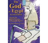 Pamela Dawn O'Neal The God of Egypt - Second Edition (Copertina rigida)