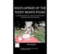 Pamela Denise Smart Who's Afraid of the Teddy Bear's Picnic? (Tascabile)