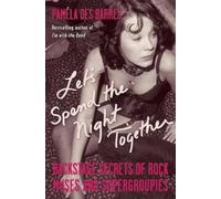 Pamela Des Barres Let's Spend the Night Together (Tascabile)