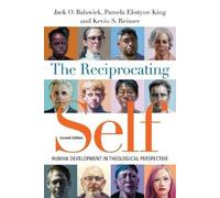 Pamela Ebstyne King Kevin The Reciprocating Self - Human Development (Tascabile)