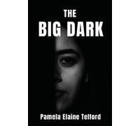 Pamela Elaine Telford The Big Dark (Tascabile)
