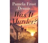 Pamela Frost Dennis Was It Murder? (Tascabile) Murder Blog Mysteries