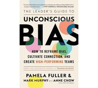 Pamela Fuller The Leaders Guide to Unconscious Bias (Tascabile)