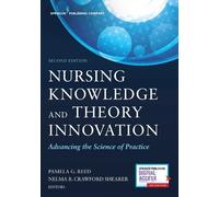 Pamela G. Reed Nelma B. Crawford Nursing Knowledge and Theory Inno (Tascabile)