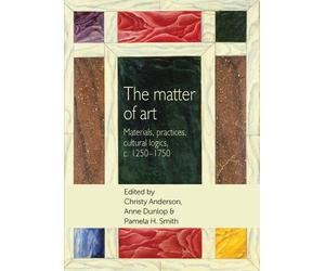 Pamela H. Smith The Matter of Art (Tascabile)