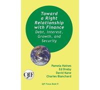 Pamela Haines Ed Dreby David K Toward a Right Relationship with Fina (Tascabile)