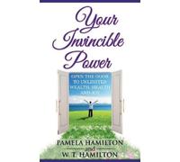Pamela Hamilton W T Hamilton Your Invincible Power (Tascabile)