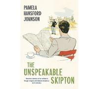 Pamela Hansford Johnson Unspeakable Skipton (Tascabile)